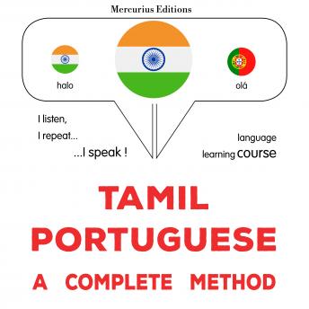 [Tamil] - tamiḻ - pōrttukīciyam: Oru muḻumaiyāṉa muṟai: Tamil - Portuguese : a complete method - James Gardner episode artwork