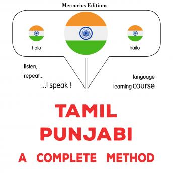 [Tamil] - tamiḻ - pañcāpi: Oru muḻumaiyāṉa muṟai: Tamil - Punjabi : a complete method