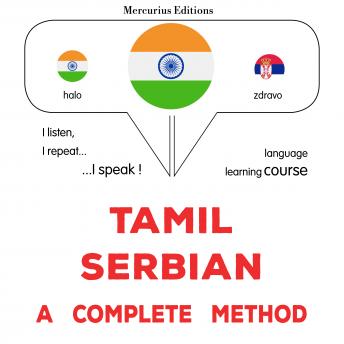 [Tamil] - tamiḻ - cerpiyaṉ: Oru muḻumaiyāṉa muṟai: Tamil - Serbian : a complete method
