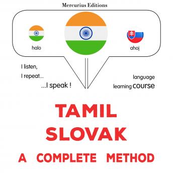 [Tamil] - tamiḻ - slōvāk: Oru muḻumaiyāṉa muṟai: Tamil - Slovak : a complete method