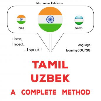 [Tamil] - tamiḻ - uspek: Oru muḻumaiyāṉa muṟai: Tamil - Uzbek : a complete method