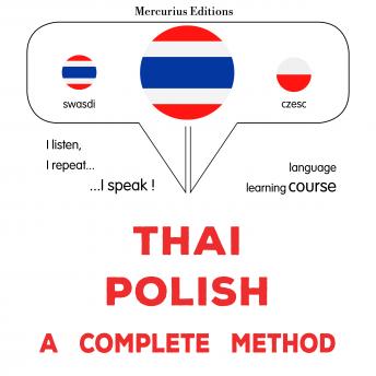 [Thai] - thịy - po lich: Wiṭhī thī̀ s̄mbūrṇ̒: Thaï - Polish : a complete method (Written by James Gardner) episode artwork