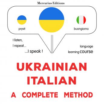 [Ukrainian] - Ukrayinsʹko-italiysʹkyy : povnyy metod: Ukrainian - Italian : a complete method