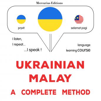 [Ukrainian] - Ukrayinsʹko - malaysʹka : povnyy metod: Ukrainian - Malay : a complete method