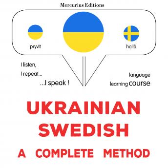 [Ukrainian] - Ukrayinsʹko-shvedsʹkyy : povnyy metod: Ukrainian - Swedish : a complete method
