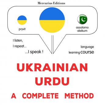 [Ukrainian] - Ukrayinsʹko-urdu : povnyy metod: Ukrainian - Urdu : a complete method