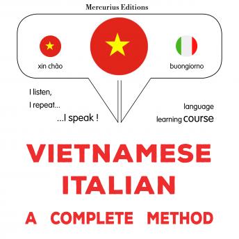 [Vietnamese] - Việt - Ý: một phương pháp hoàn chỉnh: Vietnamese - Italian : a complete method