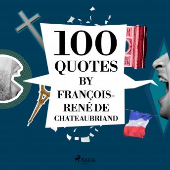 Download 100 Quotes by François-René de Chateaubriand by François-René De Chateaubriand
