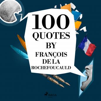 Download 100 Quotes by François de La Rochefoucauld by François De La Rochefoucauld