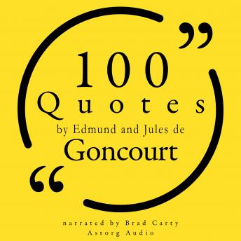 Download 100 Quotes by Edmond and Jules de Goncourt by Edmond De Goncourt, Jules De Goncourt