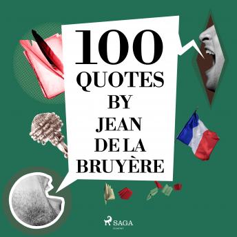 Download 100 Quotes by Jean de la Bruyère by Jean De La Bruyère