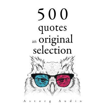 500 Quotes: an Original Selection