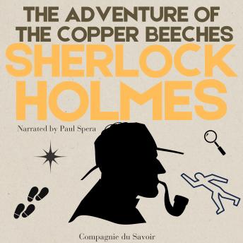 The Adventure of the Copper Beeches: The Adventures of Sherlock Holmes
