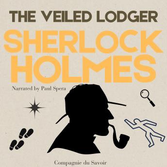 The Adventure of the Veiled Lodger: The Adventures of Sherlock Holmes