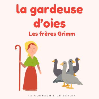 [French] - La gardeuse d'oies: Histoires Magiques