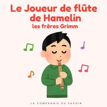 [French] - Le joueur de flûte de Hamelin: Histoires Magiques