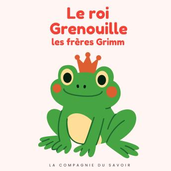 [French] - Le roi Grenouille: Histoires Magiques
