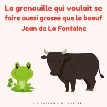 [French] - La grenouille qui veut se faire aussi grosse que le boeuf: Histoires Magiques