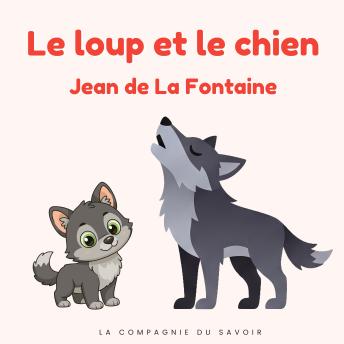 [French] - Le loup et le chien: Histoires Magiques