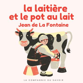 [French] - La laitiere et le pot de lait: Histoires Magiques