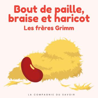 [French] - Bout de paille, braise et haricot: Histoires Magiques