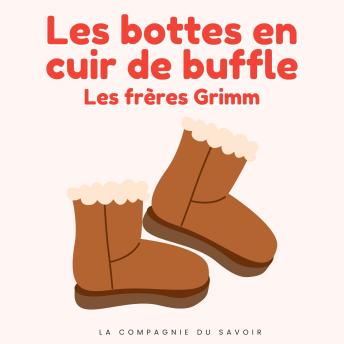 [French] - Les bottes en cuir de buffle: Histoires Magiques