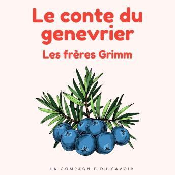 [French] - Le conte du genevrier: Histoires Magiques