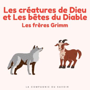 [French] - Les créatures de Dieu et Les bêtes du Diable: Histoires Magiques