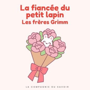 [French] - La fiancée du petit lapin: Histoires Magiques