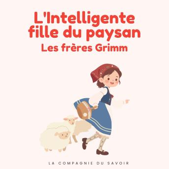 [French] - L'Intelligente fille du paysan: Histoires Magiques