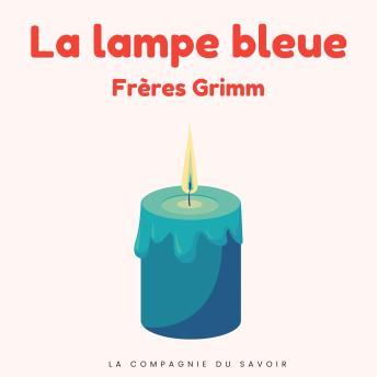 [French] - La lampe bleue: Histoires Magiques