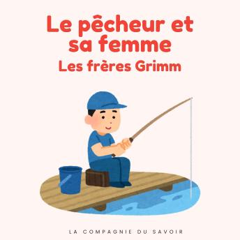 [French] - Le pêcheur et sa femme: Histoires Magiques