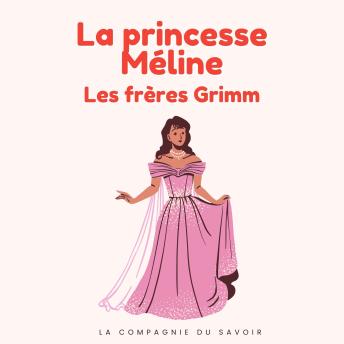 [French] - La princesse Méline: Histoires Magiques