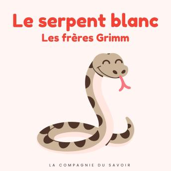 [French] - Le serpent blanc: Histoires Magiques