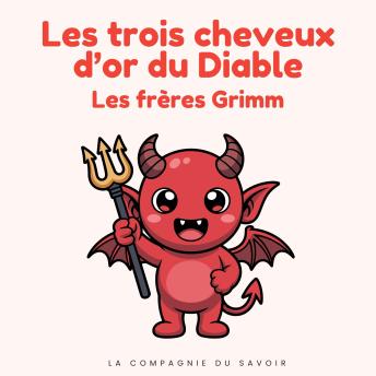 [French] - Les trois cheveux d'or du Diable: Histoires Magiques