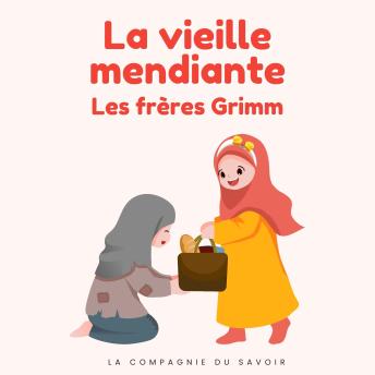 [French] - La vieille mendiante: Histoires Magiques
