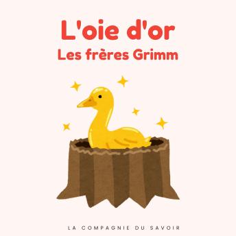 [French] - L'oie d'or: Histoires Magiques