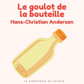 [French] - Le goulot de la bouteille: Histoires Magiques