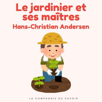 [French] - Le jardinier et ses maitres: Histoires Magiques