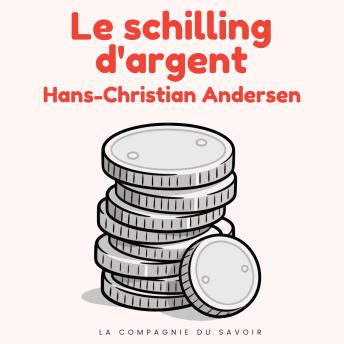 [French] - Le schilling d'argent: Histoires Magiques