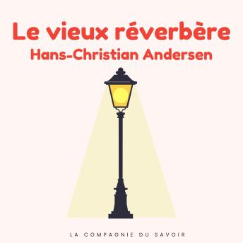 [French] - Le vieux réverbère: Histoires Magiques