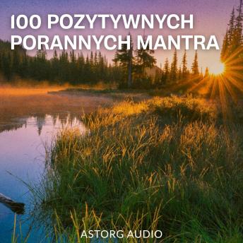 [Polish] - 100 POZYTYWNYCH PORANNYCH MANTRA
