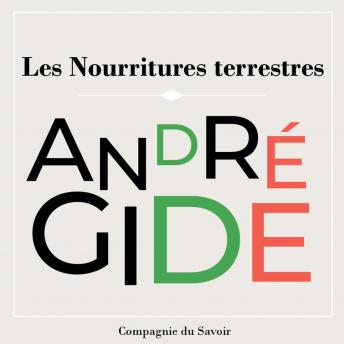 [French] - Les Nourritures Terrestres: Les chefs d'œuvre d'André Gide