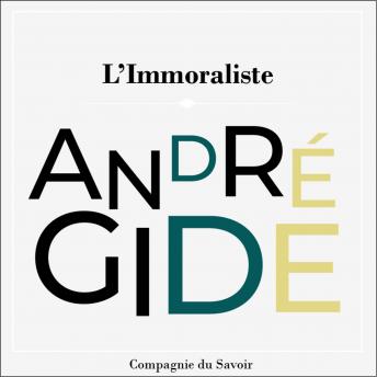 [French] - L'immoraliste : Les chefs d'œuvre d'André Gide