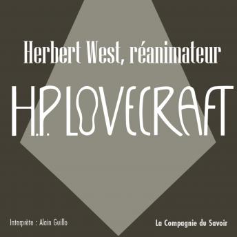 [French] - Herbert West, réanimateur: La collection HP Lovecraft