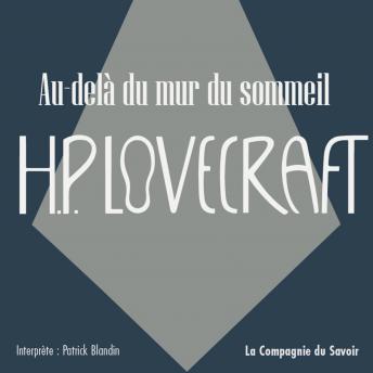 [French] - Au-delà du mur du sommeil: La collection HP Lovecraft
