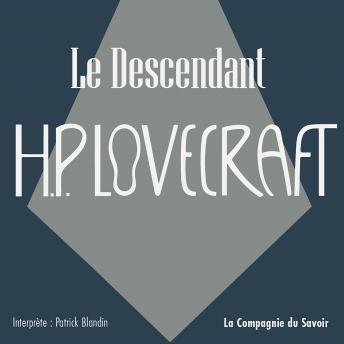 [French] - Le Descendant: La collection HP Lovecraft