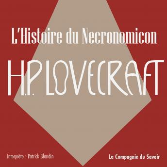 [French] - L'histoire du Necronomicon: La collection HP Lovecraft