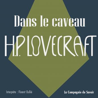H.P. Lovecraft - [French] - Dans le caveau: La collection HP Lovecraft episode artwork