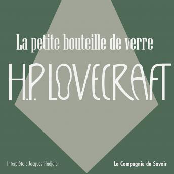 [French] - La petite bouteille de verre: La collection HP Lovecraft